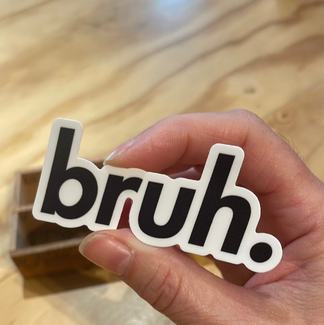 Bruh. Sticker